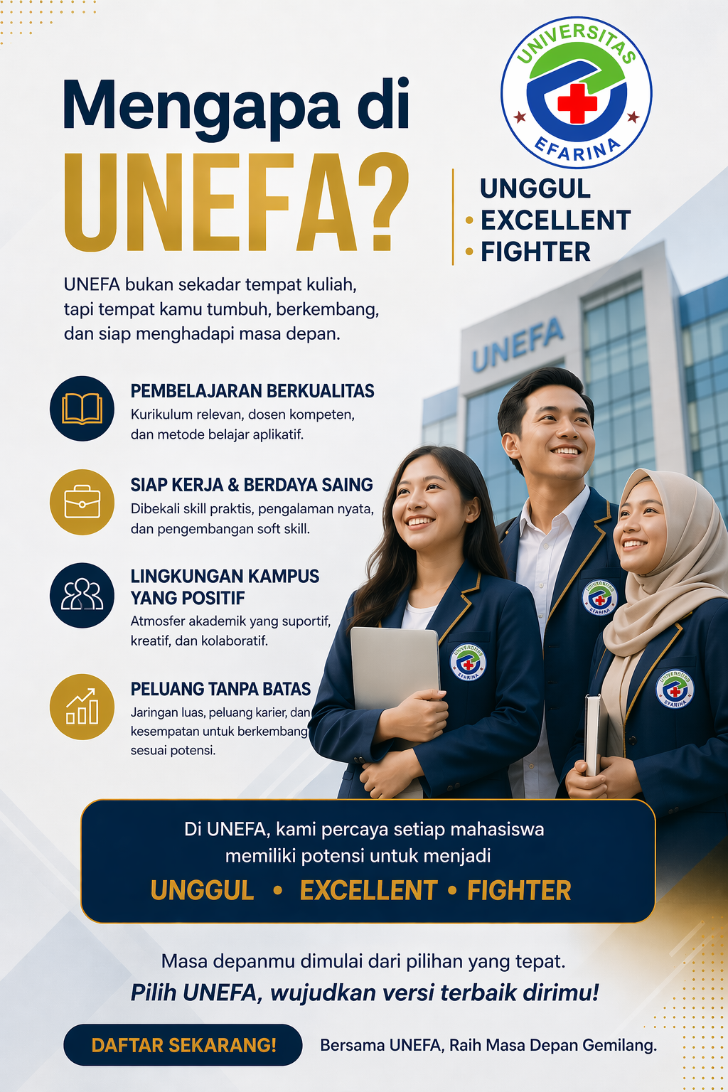 Mengapa di UNEFA ?